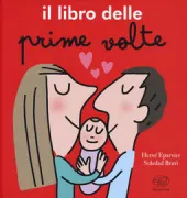 Copertina libro <b>Il libro delle prime volte<br></b>(titolo originale o altro titolo: <i>Le livre des premières fois</i>)