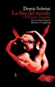 Copertina libro LA FINE DEL MONDO O L'UMANA TRAGEDIA. ED