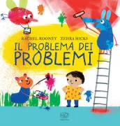 Copertina libro <b>Il problema dei problemi<br></b>(titolo originale o altro titolo: <i>The problem with problems</i>)