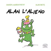 Copertina libro <b>Alan l'alieno<br></b>(titolo originale o altro titolo: <i>Alain l'alien</i>)