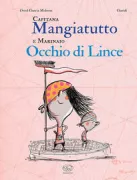 Copertina libro <b>Capitana Mangiatutto e marinaio Occhio di lince<br></b>(titolo originale o altro titolo: <i>La capitana Budell-buit i el mariner Ulls-de-falcò</i>)