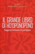 Copertina libro <b>Il grande libro di Ho'oponopono<br></b>(titolo originale o altro titolo: <i>Le grand livre de Ho'oponopono</i>)