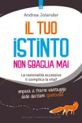 Copertina libro <b>Il tuo istinto non sbaglia mai<br></b>(titolo originale o altro titolo: <i>Denken Sie jetzt nichts!</i>)