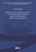 Copertina libro <b>Processi di inclusione dell'islam negli ordinamenti europei</b>