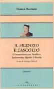 Copertina libro <b>Il silenzio e l'ascolto</b>