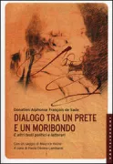 Copertina libro <b>Dialogo tra un prete e un moribondo e altri testi politici e letterari<br></b>(titolo originale o altro titolo: <i>Dialogue entre un prête et un moribond</i>)