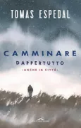 Copertina libro <b>Camminare Dappertutto (anche in città)</b>