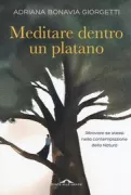Copertina libro <b>Meditare dentro un platano</b>