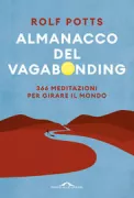 Copertina libro <b>Almanacco del vagabonding<br></b>(titolo originale o altro titolo: <i>The vagabond's way</i>)
