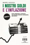 Copertina libro <b>I nostri soldi e l'inflazione</b>