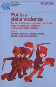 Copertina libro <b>Politica della violenza</b>
