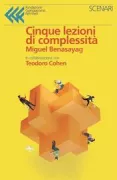 Copertina libro <b>Cinque lezioni di complessità</b>
