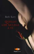 Copertina libro <b>Quello che mi lega a te<br></b>(titolo originale o altro titolo: <i>Because you are mine</i>)