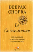 Copertina libro <b>Le coincidenze<br></b>(titolo originale o altro titolo: <i>The spontaneous fulfillment of desire</i>)