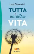 Copertina libro <b>Tutta un'altra vita</b>