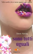 Copertina libro <b>Sono tutti uguali<br></b>(titolo originale o altro titolo: <i>Act like a lady, tink like a man</i>)