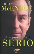 Copertina libro <b>Non puoi dire sul serio<br></b>(titolo originale o altro titolo: <i>Serious</i>)