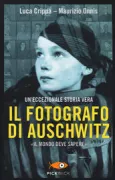 Copertina libro <b>Il fotografo di Auschwitz</b>