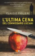Copertina libro <b>L'ultima cena del commissario Luciani</b>