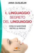 Copertina libro <b>Il linguaggio segreto del linguaggio<br></b>(titolo originale o altro titolo: <i>linguaggio segreto del linguaggio</i>)