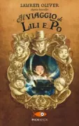 Copertina libro <b>Il viaggio di Lili e Po<br></b>(titolo originale o altro titolo: <i>Liesl & Po</i>)