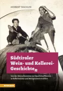 Copertina libro <b>Südtiroler Wein- und Kellerei-Geschichten</b>