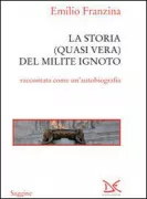 Copertina libro <b>La storia (quasi vera) del milite ignoto</b>