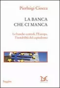 Copertina libro <b>La banca che ci manca</b>