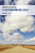 Copertina libro <b>Le destinazioni del cielo</b>