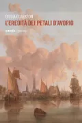 Copertina libro <b>L'eredità dei petali d'avorio</b>