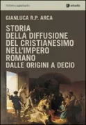 Copertina libro <b>Storia della diffusione del cristianesimo nell'Impero romano</b>