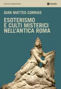 Copertina libro <b>Esoterismo e culti misterici nell'antica Roma</b>