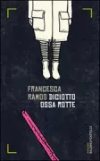 Copertina libro <b>Diciotto ossa rotte</b>