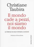 Copertina libro <b>Il mondo cade a pezzi, noi siamo il mondo<br></b>(titolo originale o altro titolo: <i>Murmures à la jeunesse</i>)