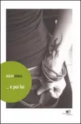 Copertina libro <b> ... E poi lui</b>