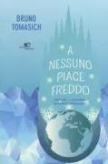 Copertina libro <b>A nessuno piace freddo</b>