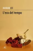 Copertina libro <b>L'eco del tempo</b>