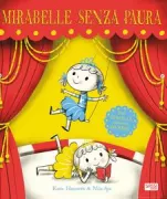Copertina libro <b>Mirabelle senza paura<br></b>(titolo originale o altro titolo: <i>Fearless Mirabelle</i>)