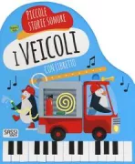 Copertina libro <b>Piccole storie sonore. I veicoli</b>