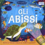 Copertina libro <b>Gli abissi<br></b>(titolo originale o altro titolo: <i>A moonlight book. Under the sea</i>)