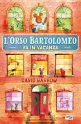 Copertina libro <b>L'orso Bartolomeo va in vacanza<br></b>(titolo originale o altro titolo: <i>Fergus Barnaby goes on holiday</i>)