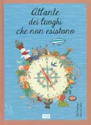 Copertina libro <b>Atlante dei luoghi che non esistono<br></b>(titolo originale o altro titolo: <i>Atlas de los lugares que no existen</i>)