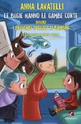 Copertina libro <b>Le bugie hanno le gambe corte, ovvero i proverbi spiegati ai bambini</b>