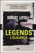Copertina libro <b>L'oligarca<br></b>(titolo originale o altro titolo: <i>Legends</i>)