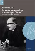 Copertina libro <b>Verso una nuova politica economica per l'uomo?</b>