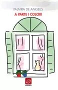 Copertina libro <b>A parte i colori</b>