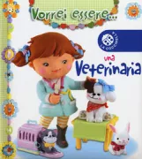 Copertina libro <b>Una veterinaria<br></b>(titolo originale o altro titolo: <i>Lou joue au vétérinaire</i>)