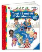 Copertina libro <b>Tutti i bambini del mondo<br></b>(titolo originale o altro titolo: <i>Wir entdecken die Welt</i>)