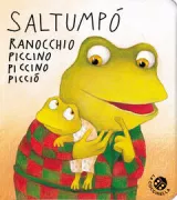 Copertina libro <b>Saltumpò ranocchio piccino piccino picciò</b>