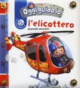 Copertina libro <b>L'elicottero di pronto soccorso<br></b>(titolo originale o altro titolo: <i>P'tit Garcon : L'hélicoptere de Pierre</i>)
